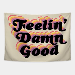 Feelin' damn good! Tapestry