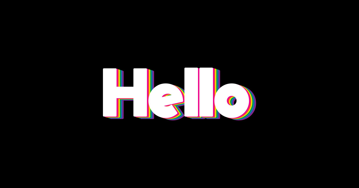 hello - Hello - Sticker | TeePublic
