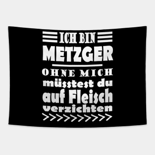 Metzger Fleisch Schlachten Fleisch Spruch Tapestry