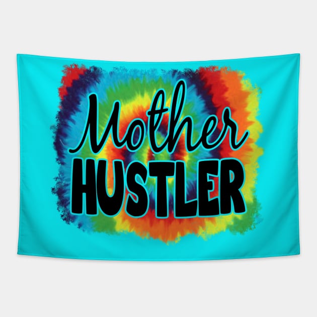 Mother Hustler Tapestry by Duds4Fun