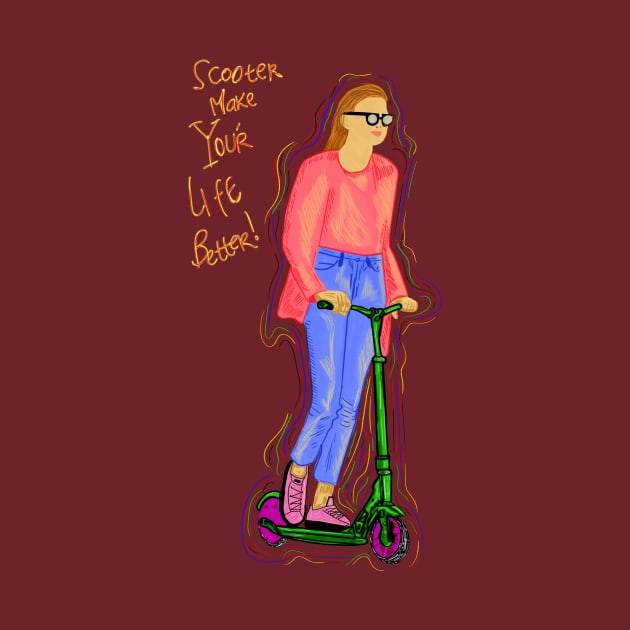 Scooter make your life better by Sahaga-haga