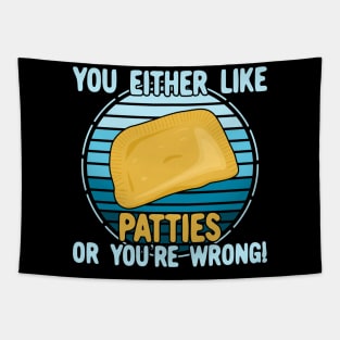 You Either Like Patties Or You're Wrong! Tapestry