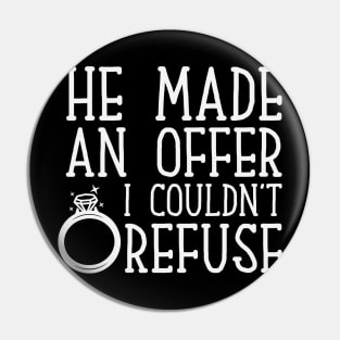 He Made an Offer I Couldn't Refuse Engagement Pin