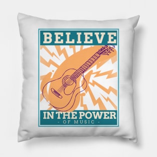 Believe in the Power of Music Pillow