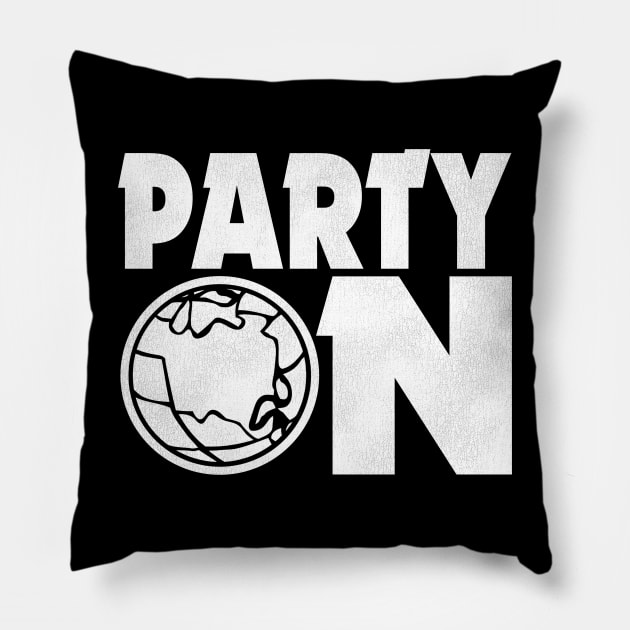PARTY ON! Pillow by darklordpug