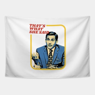 that's what she said - michael scott Tapestry