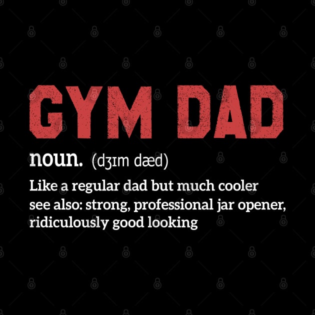 Funny Gym Dad Definition by Gravity Zero