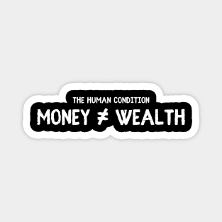 Money is not the Key to Wealth Magnet