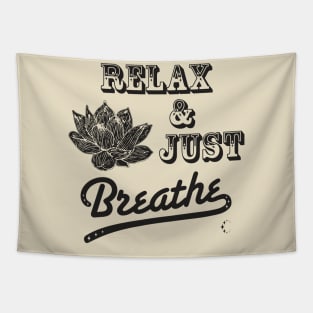 Relax & Just Breath | Lotus | Black Tapestry