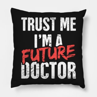 Funny Future Doctor | PhD Student Pillow