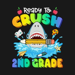 Ready To Crush 2nd Grade Shark Back To School Colorful Boys Girls T-Shirt