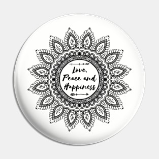 Love, Peace and Happiness Pin