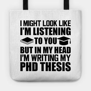 Phd Thesis - I might look I'm Listening to you Tote