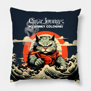 Cigar Lounge: No Stinky Cologne Allowed! Pillow