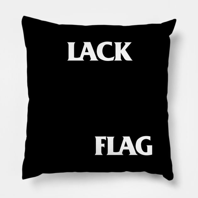 LACK FLAG Pillow by Bob Rose