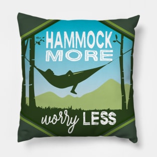 HAMMOCK MORE, WORRY LESS (Large) Pillow