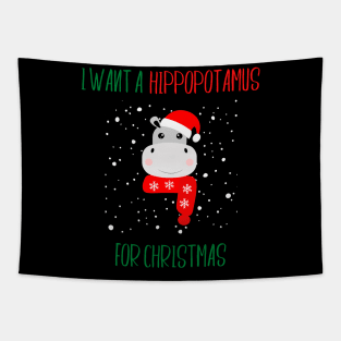 I Want a Hippopotamus for Christmas Tapestry