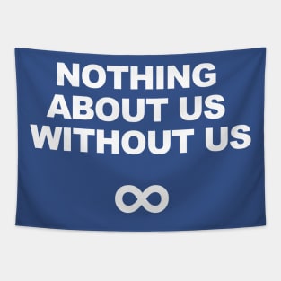 Nothing About Us Without Us Tapestry