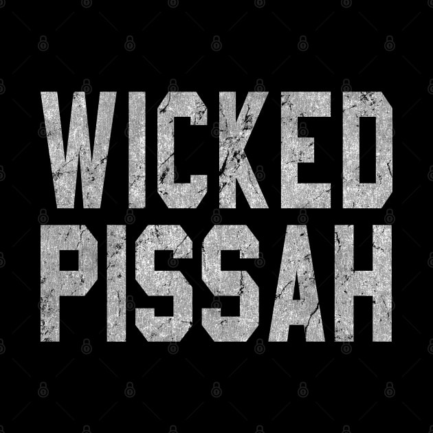 Wicked Pissah by Flippin' Sweet Gear