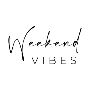 Weekend Vibes T-Shirt