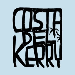 Costa Del Kerry, Irish Summer, Funny Kerry T-Shirt