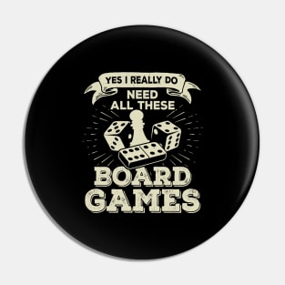 Yes I Really Do Need All These Board Games Pin