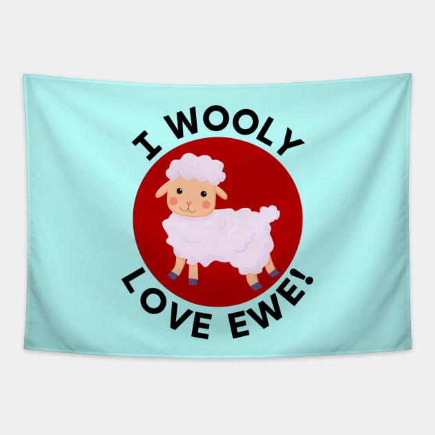 I Wooly Love Ewe | Sheep Pun Tapestry by Allthingspunny