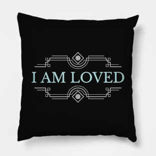 I Am Loved Pillow