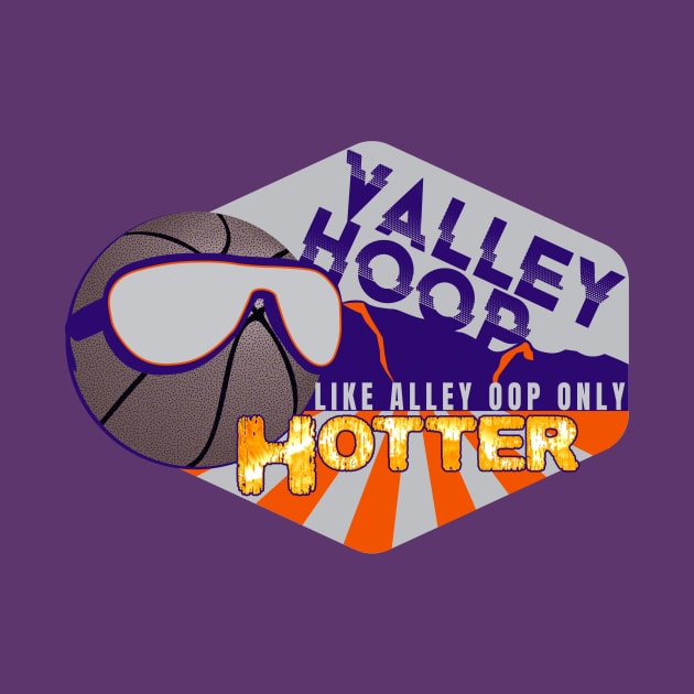 Valley Hoop, like Alley Oop, Phoenix Basketball by GulfGal