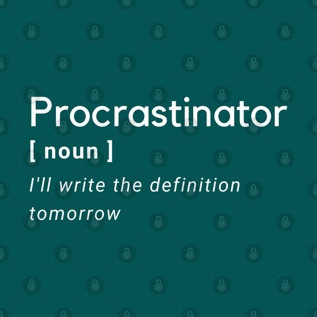 Procrastinator Definition by High Altitude