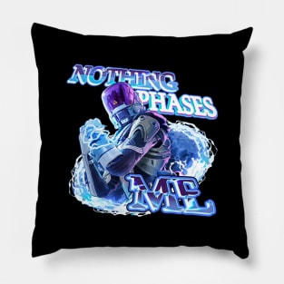 Wraith Nothing Phases Me Pillow