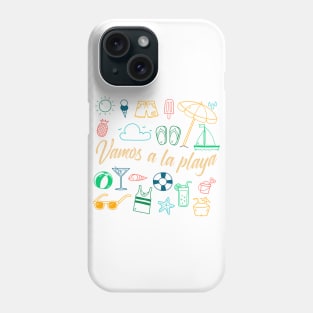 Vamos a la playa - tshirt design - Let's go to the beach Phone Case