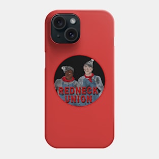 Redneck Union 2 (Color Cannot Divide Us) Phone Case