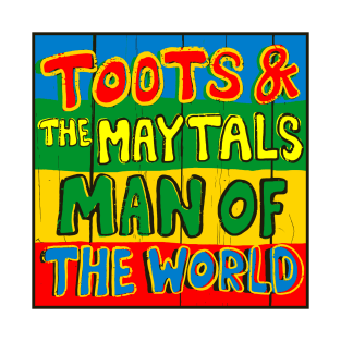 Toots And The Maytals Man Of The World T-Shirt