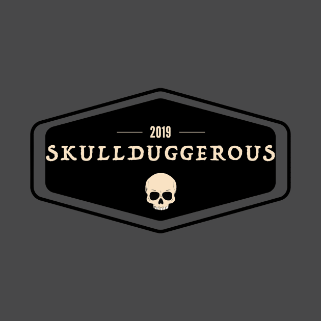 Skullduggerous by Skullduggerous