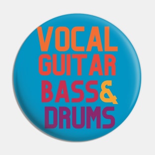 VOCAL GUITAR BASS & DRUM Pin