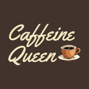 Lispe Caffeine Queen Coffee Tea T-Shirt