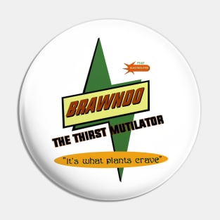 New Brawndo Pin