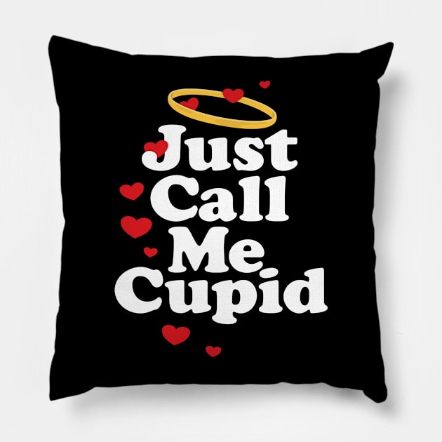 Just Call Me Cupid Pillow by Hixon House