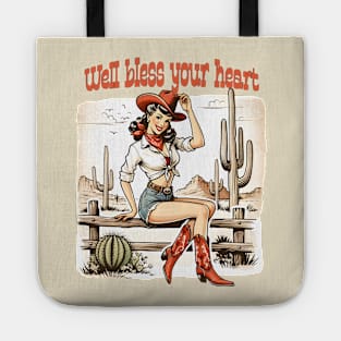 Well bless your heart; cowgirl; country; boots; cowgirl boots; western; desert; cactus; cacti; country and western; pin up girl; sass; sassy; southern; bless; sarcastic; sarcasm; Tote