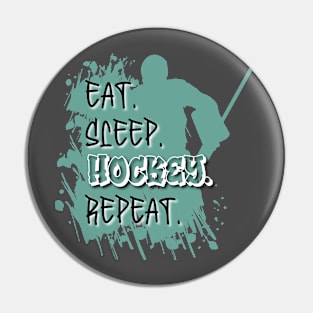 Eat sleep hockey repeat Pin