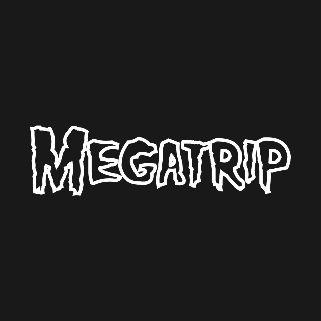 MEGATRIP MISFIT by Megatrip