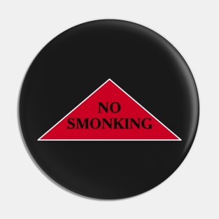 No smonking funny meme label Pin