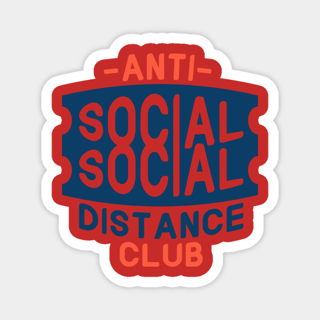 Anti Social Distance Club Magnet by AxmiStore