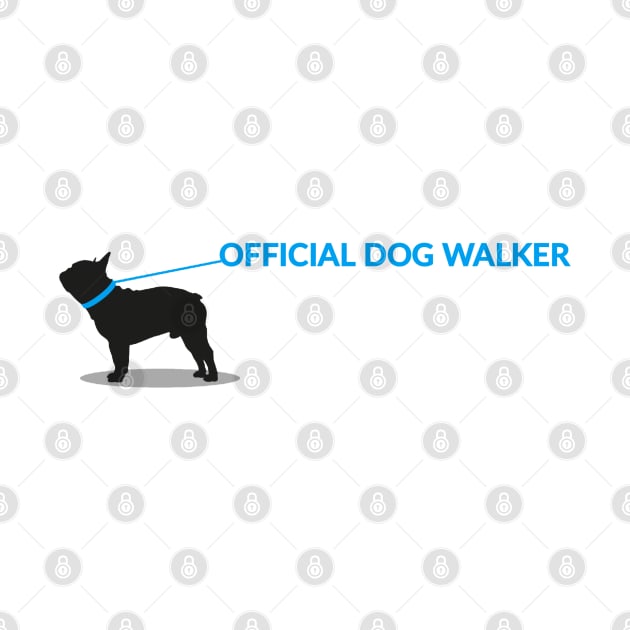 Official Dog Walker by Put A Little LUV in UR Art