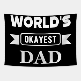 Dad - World's okayest dad Tapestry