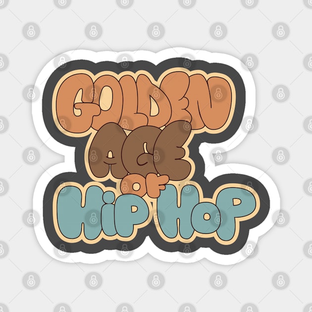 Golden Age of Hip Hop - Hip Hop - Graffiti Bubble Style Magnet by Boogosh