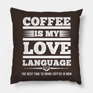 The Best Time To Drink Coffee Is Now Pillow