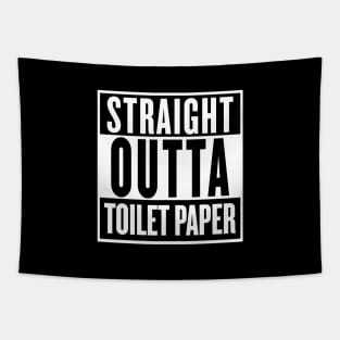 STRAIGHT OUTTA TOILET PAPER Tapestry