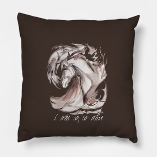 I am so, so alive Pillow